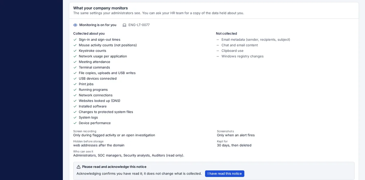 An employee’s own view of what their company monitors about them: data collected, data not collected, recording rules, retention and who can see it.